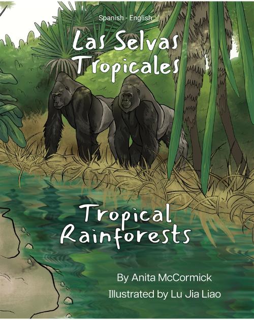 Tropical Rainforests - Bilingual and Multicultural book available in English, Spanish, Arabic, Chinese, Russian and more languages