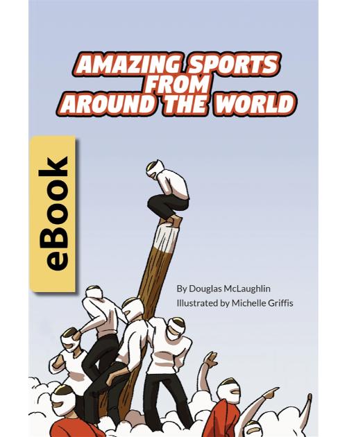 Amazing Sports from Around the World - Bilingual and Multicultural book available in English, Spanish, Arabic, and more languages