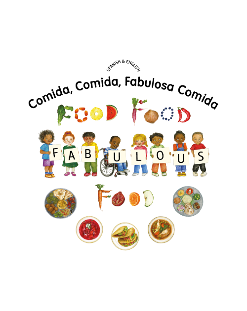 Food, Food, Fabulous Food - Bilingual Children's Book available in Arabic, Farsi, French, Italian, Polish, Spanish, Urdu, and many more languages. Great story for diverse classrooms.