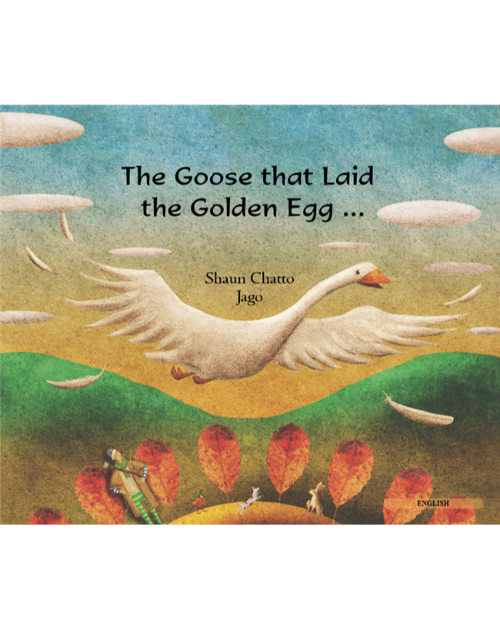 Goose Fables (The Goose that Laid the Golden Egg) - Bilingual Book in Arabic, Bengali, Chinese Simplified, French, Hebrew, Lithuanian, and many other languages. Great children's book about diversity.