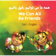 We Can All Be Friends - Bilingual diverse children's book available in many languages