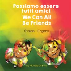 We Can All Be Friends - Bilingual diverse children's book available in many languages