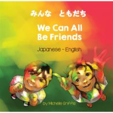 We Can All Be Friends - Bilingual diverse children's book available in many languages