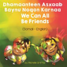 We Can All Be Friends - Bilingual diverse children's book available in many languages