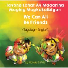 We Can All Be Friends - Bilingual diverse children's book available in many languages