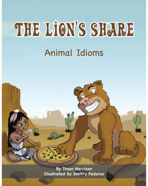 A Multicultural Book of English Animal Idioms with Idiom Definitions and Examples