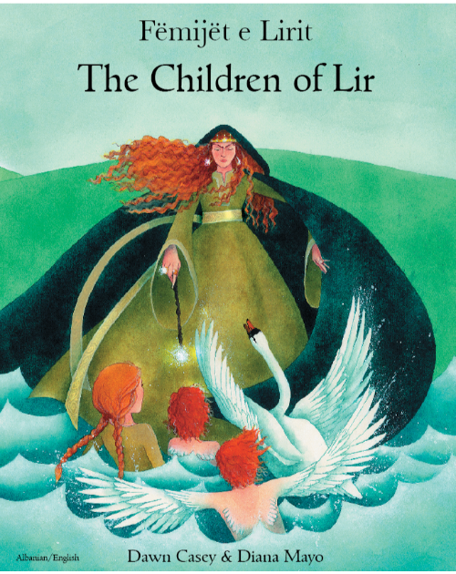 The Children of Lir - Bilingual Children's Book - Celtic multicultural myth in Albanian, Czech, German, Irish, Polish, Tamil, Vietnamese, and many other languages. Folk tale for multicultural students.