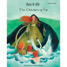 The Children of Lir - Bilingual Children's Book - Celtic multicultural myth in Albanian, Czech, German, Irish, Polish, Tamil, Vietnamese, and many other languages. Folk tale for multicultural students.