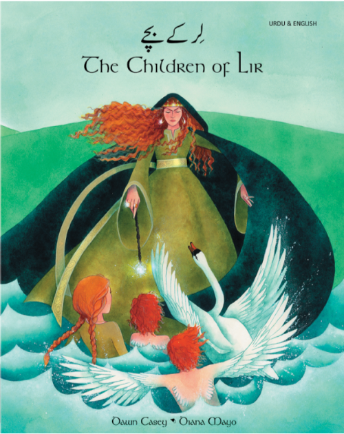 The Children of Lir - Bilingual Children's Book - Celtic multicultural myth in Albanian, Czech, German, Irish, Polish, Tamil, Vietnamese, and many other languages. Folk tale for multicultural students.