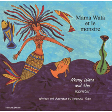 Bilingual African Folktale for Kids - Mamy Wata and the Monster is available in Arabic, Spanish, French, Hungarian, Lithuanian and more.  Folktale for multicultural students.