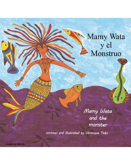 Bilingual African Folktale for Kids - Mamy Wata and the Monster is available in Arabic, Spanish, French, Hungarian, Lithuanian and more.  Folktale for multicultural students.