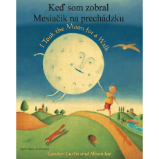 I Took the Moon for a Walk - Bilingual children's book available in Albanian, Arabic, Chinese (Cantonese and Mandarin),Czech, French, Haitian Creole, Panjabi, Somali, Spanish, Urdu, and many other languages.  Inspiring story for diverse classrooms.