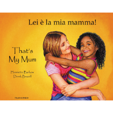 That's My Mum - Children's Book about Diversity in Spanish, Albanian, Arabic, French, Gujarati, Italian, Polish, Portuguese, and many more languages. Multicultural Books supports Culturally Responsive Teacing.