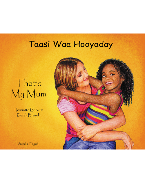 That's My Mum - Children's Book about Diversity in Spanish, Albanian, Arabic, French, Gujarati, Italian, Polish, Portuguese, and many more languages. Multicultural Books supports Culturally Responsive Teacing.