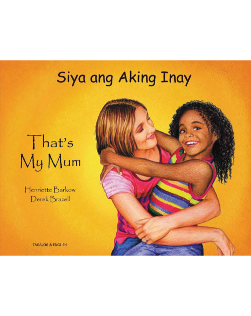 That's My Mum - Children's Book about Diversity in Spanish, Albanian, Arabic, French, Gujarati, Italian, Polish, Portuguese, and many more languages. Multicultural Books supports Culturally Responsive Teacing.