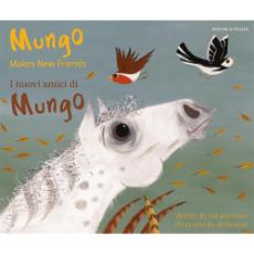 Mungo Makes New Friends - Bilingual story about making friends in Nepali, Chinese, Farsi, French, Italian, Portuguese, Spanish and many more languages. Inspiring story for diverse classrooms.