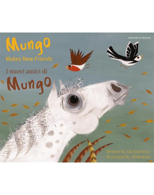 Mungo Makes New Friends - Bilingual story about making friends in Nepali, Chinese, Farsi, French, Italian, Portuguese, Spanish and many more languages. Inspiring story for diverse classrooms.