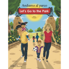 Let's Go to the Park Bilingual Board Book for Preschool in English with Chinese, Farsi, French, Italian, Kurdish, Panjabi, Polish, Portuguese, Russian, Somali, Spanish, Turkish and Urdu