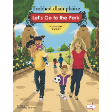 Let's Go to the Park Bilingual Board Book for Preschool in English with Chinese, Farsi, French, Italian, Kurdish, Panjabi, Polish, Portuguese, Russian, Somali, Spanish, Turkish and Urdu