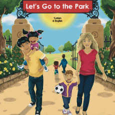 Let's Go to the Park Bilingual Board Book for Preschool in English with Chinese, Farsi, French, Italian, Kurdish, Panjabi, Polish, Portuguese, Russian, Somali, Spanish, Turkish and Urdu