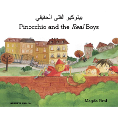 Bilingual Folktale for Kids - Pinocchio and the Real Boys is available in Arabic, Chinese, French, Somali, Spanish. Swedish, Urdu and many other languages.