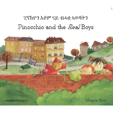 Bilingual Folktale for Kids - Pinocchio and the Real Boys is available in Arabic, Chinese, French, Somali, Spanish. Swedish, Urdu and many other languages.