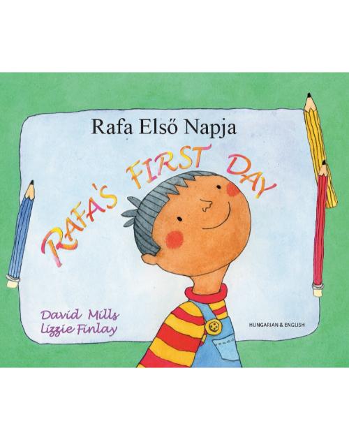 Rafa's First Day - Bilingual Children's Book in Spanish, Chinese, Arabic, French, Haitian Creole and many other languages. Great story for newcomers.