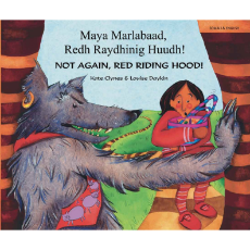 Not Again, Red Riding Hood! - Bilingual children's book in Bengali, Chinese, French, Hindi, Portuguese, Spanish, Tamil, and many other languages.  Bilingual teaching resource for diverse classrooms.