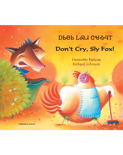 Don't Cry Sly! - Bilingual children's book - Folktale in Spanish, Arabic, Chinese (Cantonese), French, Italian, Portuguese, Tamil, and many more foreign languages.