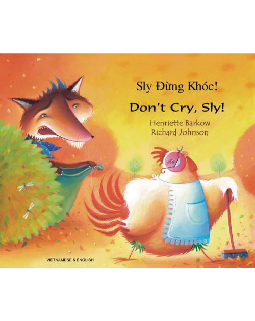 Don't Cry Sly! - Bilingual children's book - Folktale in Spanish, Arabic, Chinese (Cantonese), French, Italian, Portuguese, Tamil, and many more foreign languages.