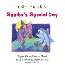 Sunita’s Special Day in Arabic, Chinese (Simplified), Spanish, Bengali, Tagalog, Ukrainian, Pashto and more. Sunita celebrates Halloween with good friends, yummy treats, and fun fall games.