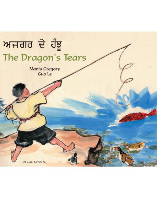 The Dragon's Tears - Bilingual folktale from around the world in Arabic, French, Portuguese, Somali, Spanish, Tamil, Turkish, and more. Culturally diverse children's books support culturally responsive teaching.