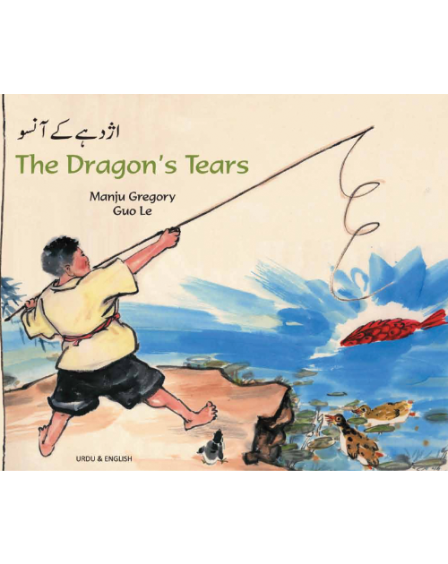 The Dragon's Tears - Bilingual folktale from around the world in Arabic, French, Portuguese, Somali, Spanish, Tamil, Turkish, and more. Culturally diverse children's books support culturally responsive teaching.