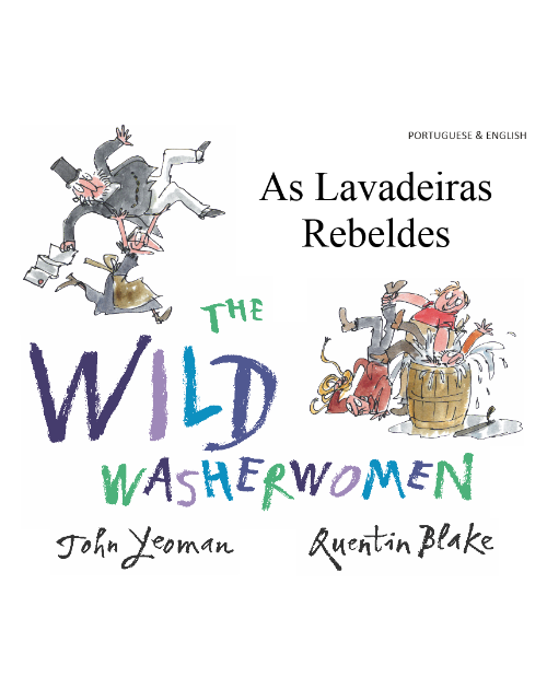 The Wild Washerwomen - Bilingual children's book available in Arabic, Chinese, Czech, Haitian Creole, Nepali, Polish, Russian, Spanish, and many diverse languages.  Great for teaching English as a Second Language and foreign languages.