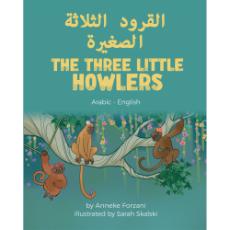 The Three Little Howlers - Bilingual children's fable available in English, Arabic, Dari, Pashto, Spanish and more. Fun story based on a classic fairy tale for diverse classrooms.