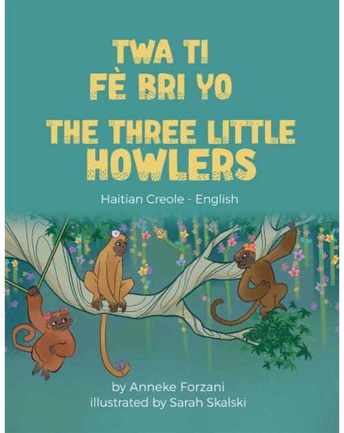 The Three Little Howlers - Bilingual children's fable available in English, Arabic, Dari, Pashto, Spanish and more. Fun story based on a classic fairy tale for diverse classrooms.