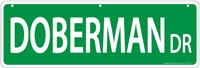 Doberman Street Sign "Doberman Dr"