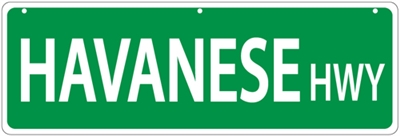 Havenese Street Sign "Havanese Hwy"