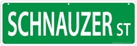 Schnauzer Street Sign "Schnauzer St"