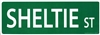 Shetland Sheepdog Street Sign "Sheltie St"
