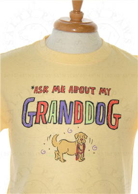 "Ask Me About My Granddog" Tee Unisex,Clothing for Dog Lovers