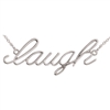 14k "Laugh" Script Necklace