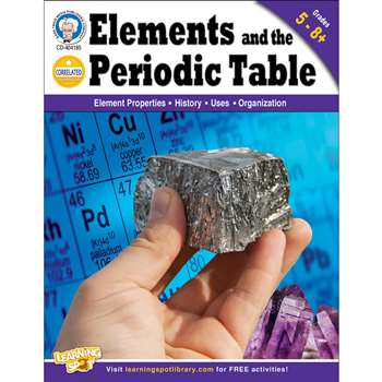 Elements And The Periodic Table Gr 5-8 By Carson Dellosa