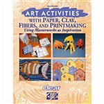 Art Activities With Paper Clay Fibers And Printmak, CRP5018
