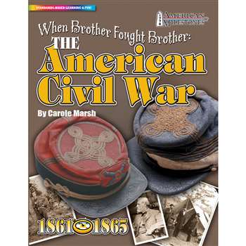 When Brother Fought Brother The American Civil War By Gallopade