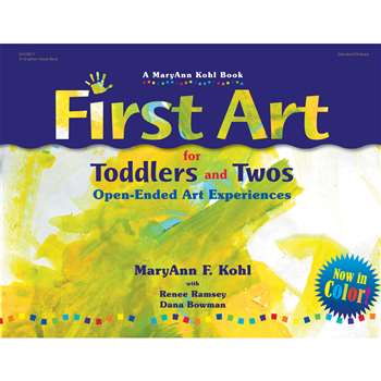 First Art For Toddlers And Twos By Gryphon House