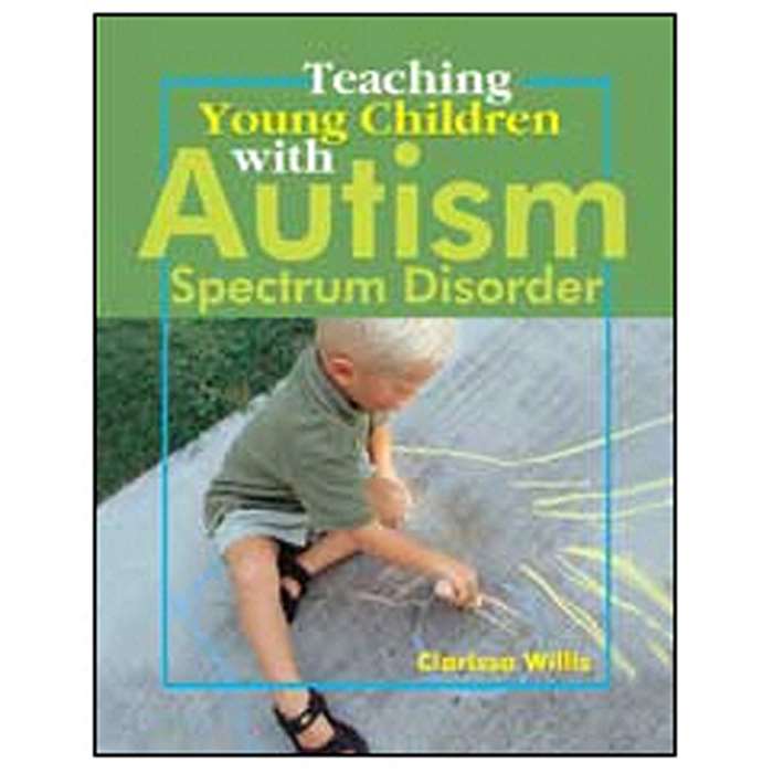 Teaching Young Children W/ Autism Spectrum Disorder By Gryphon House