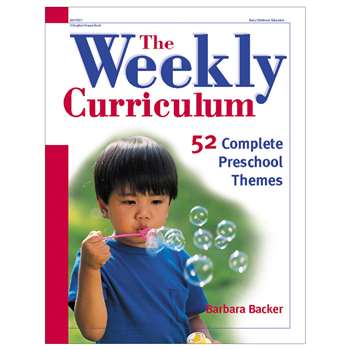 The Weekly Curriculum By Gryphon House