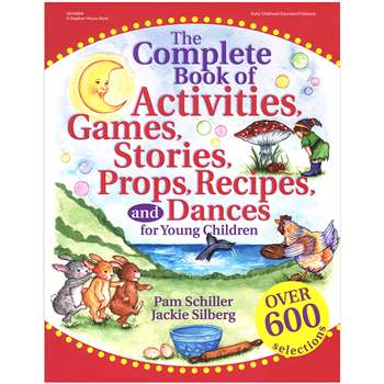 The Complete Book Of Activities Games Stories Props Recipes By Gryphon House