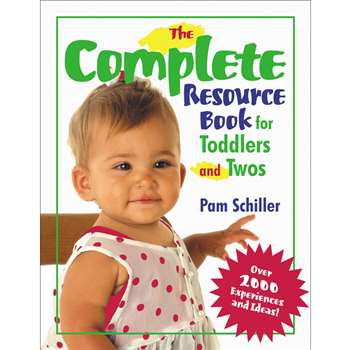 The Complete Resource Book For Toddlers & Twos By Gryphon House